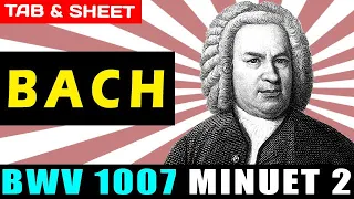 TAB/Sheet: Bach's BWV1007 Minuet 2 [PDF + Guitar Pro + MIDI]