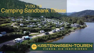 VLOG 118 Camping Sandbank Titisee Schwarzwald