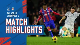 Match Highlights: Crystal Palace 0-0 Liverpool