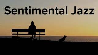 Sentimental Jazz - Nostalgic Sentimental Mood Piano Music