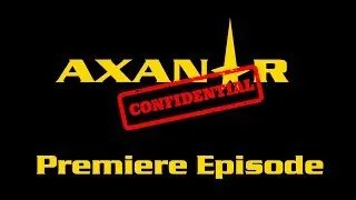 Axanar Confidential - Premier Episode