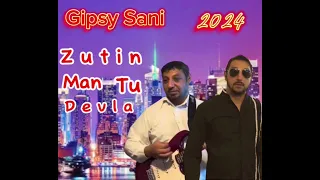 GIPSY SANI - ZUTIN MAN TU DEVLA 2024 NOVA VERZIA 🔥🔥