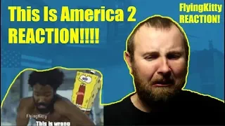 This Is America 2 - FlyingKitty REACTION!