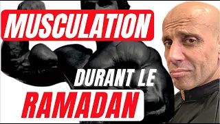 Ta Musculation durant le Ramadan  2022 ! ( Je partage tout )