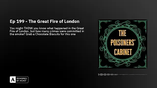 Ep 199 - The Great Fire of London