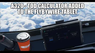 A320 - TOD Calculator Added to the FlyByWire Tablet