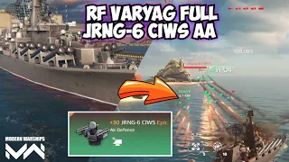 RF Varyag | Full JRNG-6 CIWS AA | Modern warships