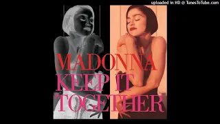 Madonna - Keep It Together (DAB 90's House Remix / Radio Edit by CHTRMX)