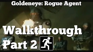 Goldeneye Rogue Agent | Walkthrough Part 2 | No Commentary