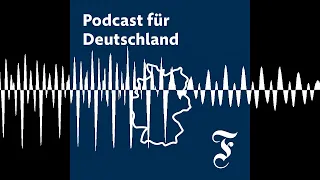 Links vs. rechts – welcher Extremismus ist gefährlicher? - FAZ Podcast für Deutschland