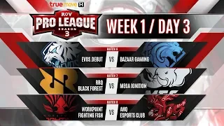 RoV Pro League Season 3 Presented by TrueMove H : Week 1 Day 3