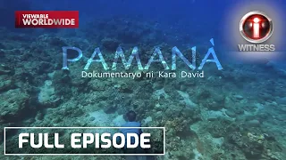 Pamanà,' dokumentaryo ni Kara David | I-Witness (with English subtitles)