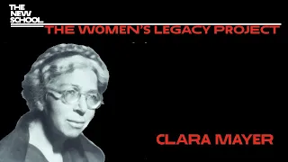 Clara Mayer: An Overlooked Pillar of The New School | Women’s Legacy Project