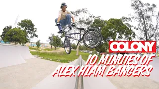 10 Minutes Of Alex Hiam Bangers - Colony BMX