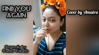 Find You Again - Mark Ronson ft. Camila Cabello (Cover by Amaira)