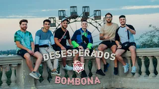 Cumbia A Fondo - Desesperados / Bombona (Videoclip Oficial)