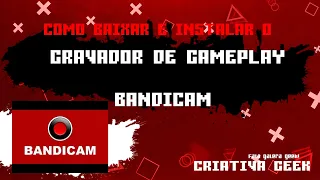 GRAVADOR DE GAMEPLAY LEVE PARA PC FRACO - BANDICAM CRACKEADO