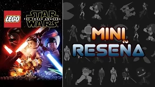 Mini Reseña LEGO Star Wars: The Force Awakens  | 3 Gordos Bastardos