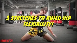 HIP STRETCHES FOR MUAY THAI - 3 STRETCHES TO KICK HIGH
