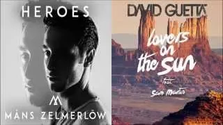 Måns Zelmerlöw vs David Guetta - Heroes / Lover On The Sun (Mashup)