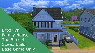 Brooklyn Family House| The Sims 4 Speed Build| Base Game Only