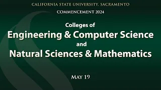 Commencement 2024: Colleges of Engineering & Computer Science | Natural Sciences & Mathematics