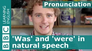 Pronunciation: The words 'was' and 'were'