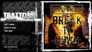 Scott Brown - Break it down (Traxtorm Records - TRAX 9809)