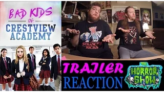 "Bad Kids of Crestview Academy" Trailer Reaction - The Horror Show