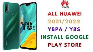 HOW TO INSTALL GOOGLE PLAY STORE ON ALL HUAWEI (Y8P/Y8S)