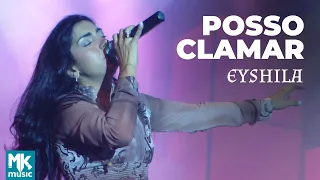 Eyshila - Posso Clamar (Ao Vivo) - DVD 10 Anos Collection