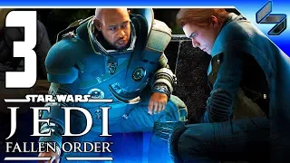 Прохождение Star Wars Jedi: Fallen Order (Джедаи: Павший Орден) #3 ➤ На Русском ➤ Обзор и Геймплей