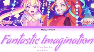 Fantastic Imagination - Hana & Rose - Aikatsu Planet - FULL + KAN/ ROM/ ENG