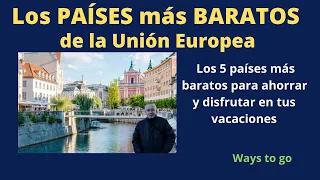 Los PAÍSES MÁS BARATOS para viajar por EUROPA: 5 países de la UNIÓN EUROPEA.