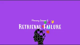 A-Level Psychology (AQA): Retrieval Failure