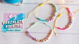 DIY Friendship bracelets #tutorial | Carolina Llano