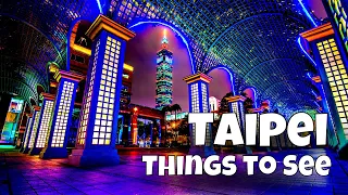 Things to See and Do in Taipei | Taipei Travel Guide