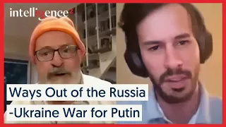 Ways Out of the Russia-Ukraine War for Putin - John Sweeney Discusses | Intelligence Squared