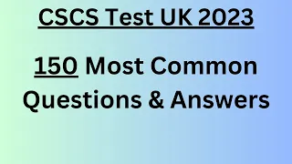 CSCS Test UK - 150 Most Common Questions and Answers 2023 | CSCS Test UK 2023 | CiTB Test UK 2023