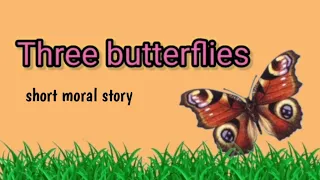 Three butterflies kids story | #moralstories