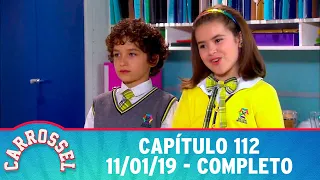 Carrossel | Capítulo 112 - 11/01/19, completo