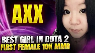 BEST GIRL in Dota 2 - AXX First Female 10k MMR Player