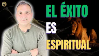 El ÉXITO es ESPIRITUAL, te enseñaré a ATRAER ÉXITO a tu vida