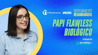 Papi Flawless Biológico - Extremamente Desagradável