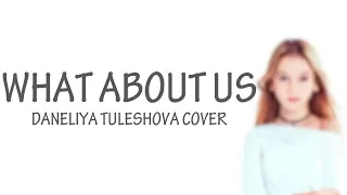 P!nk - What About Us || Daneliya Tuleshova Cover (Lyric)