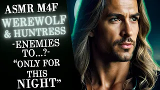 ASMR M4F Werewolf and Huntress fantasy RP Enemies to...