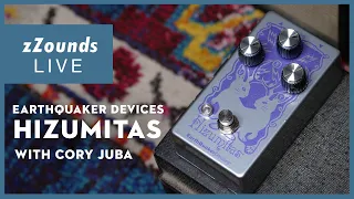 zZounds LIVE - EarthQuaker Devices Hizumitas with Cory Juba