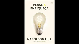 Pense e Enriqueça (Napoleon Hill) - Audio Livro 2019 = 02º parte