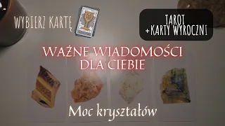 Tarot WYBIERZ KARTĘ 🔮 Co musisz wiedzieć teraz 👁️ Energia kryształów dla Ciebie 💫 Ważne wiadomości 🌞