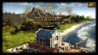 ANNO 1800 - CONSOLE EDITION | First Minutes - Gameplay [4K]